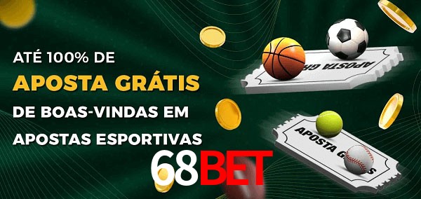 68bet Ate 100% de Aposta Gratis